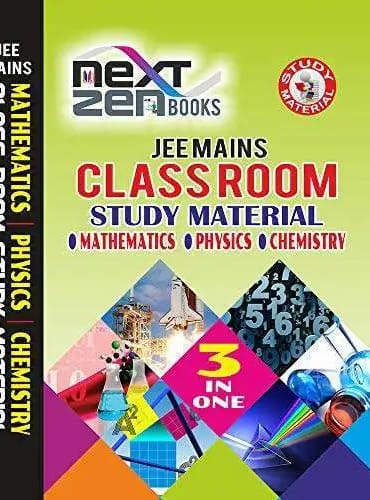 JEE MAIN CLASSROOM STUDY MATERIAL ALL IN ONE (MATHS, PHYSICS, CHEMISTRY)